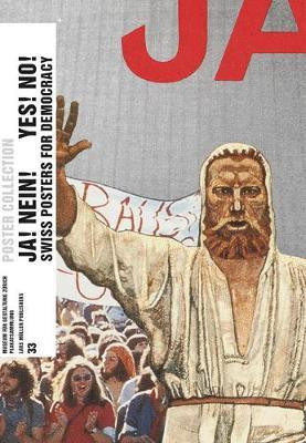 Ja! Nein! Yes! No!: Swiss Posters for Democracy(English, Paperback, unknown)