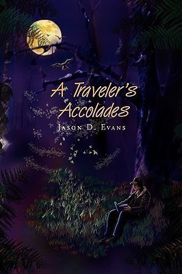 A Traveler's Accolades(English, Paperback, Evans Jason D)
