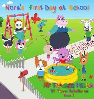 Nora's First Day at School(English, Hardcover, Bobokhidze Tamar)