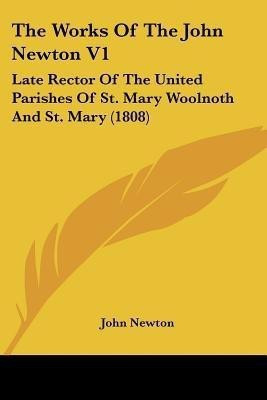 The Works Of The John Newton V1(English, Paperback, Newton John)