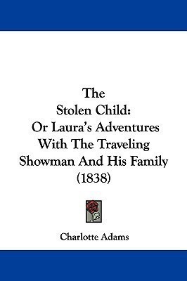 The Stolen Child(English, Paperback, Adams Charlotte)