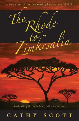 The Rhode to Zimkesalia(English, Paperback, Scott Cathy J)