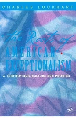 The Roots of American Exceptionalism(English, Paperback, unknown)
