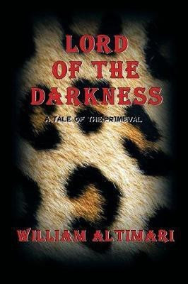 Lord of The Darkness(English, Paperback, Altimari William)