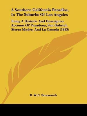A Southern California Paradise, In The Suburbs Of Los Angeles(English, Paperback, unknown)