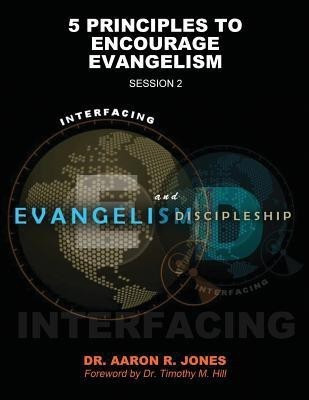 Interfacing Evangelism and Discipleship Session 2(English, Paperback, Jones Aaron R)