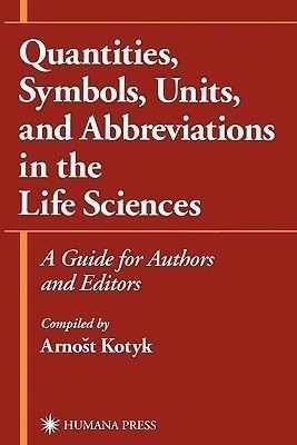 Quantities, Symbols, Units, and Abbreviations in the Life Sciences(English, Paperback, Kotyk Arnost)