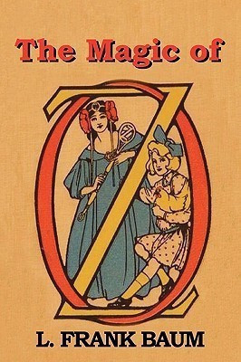 The Magic of Oz(English, Paperback, Baum L Frank)