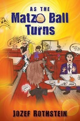 As the Matzo Ball Turns(English, Paperback, Rothstein Jozef)