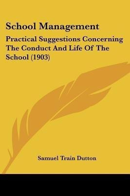 School Management(English, Paperback, Dutton Samuel Train)