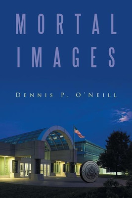 Mortal Images(English, Paperback, O'Neill Dennis P)