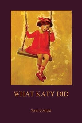 What Katy Did(English, Paperback, Susan Coolidge)