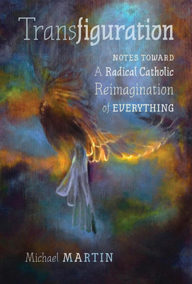 Transfiguration(English, Hardcover, Martin Michael)
