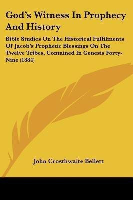 God's Witness In Prophecy And History(English, Paperback, Bellett John Crosthwaite)