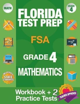 Florida Test Prep FSA Grade 4 Mathematics(English, Paperback, Fsa Test Prep Team)