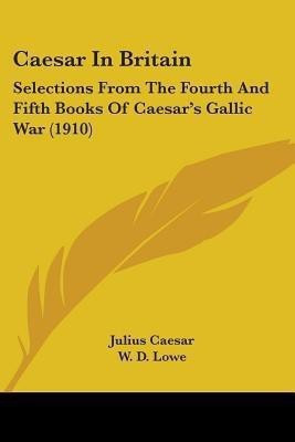 Caesar In Britain(English, Paperback, Caesar Julius)