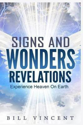 Signs and Wonders Revelations(English, Paperback, Vincent Bill)