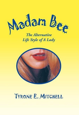 Madam Bee(English, Hardcover, Mitchell Tyrone E)