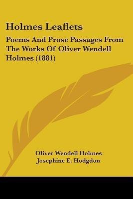 Holmes Leaflets(English, Paperback, Holmes Oliver Wendell)