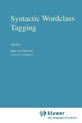 Syntactic Wordclass Tagging(English, Paperback, unknown)