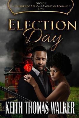 Election Day(English, Paperback, Walker Keith Thomas)