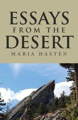 Essays from the Desert(English, Paperback, Hasten Maria)