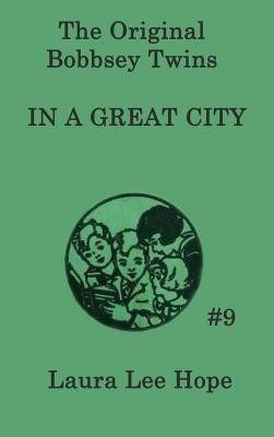 The Bobbsey Twins In a Great City(English, Hardcover, Hope Laura Lee)
