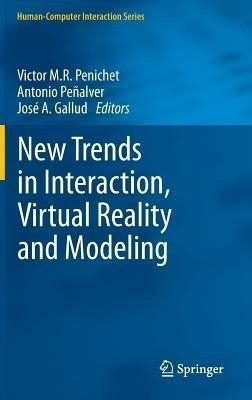 New Trends in Interaction, Virtual Reality and Modeling(English, Hardcover, unknown)