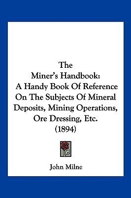 The Miner's Handbook(English, Paperback, unknown)