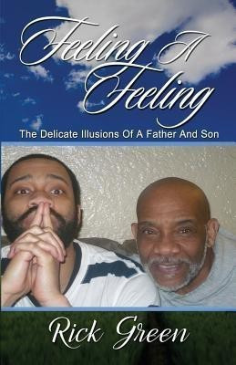 Feeling A Feeling(English, Paperback, Green Rick)
