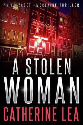 A Stolen Woman(English, Paperback, Lea Catherine)