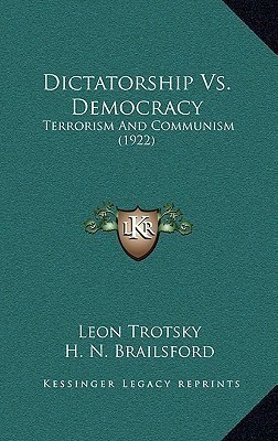 Dictatorship Vs. Democracy(English, Hardcover, Trotsky Leon)