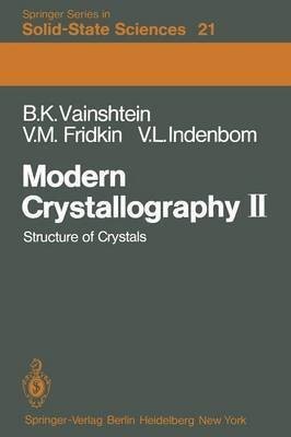 Modern Crystallography II(English, Paperback, Vainshtein Boris K.)