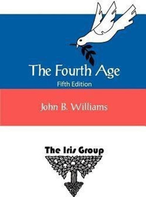 The Fourth Age(English, Paperback, Williams John B)