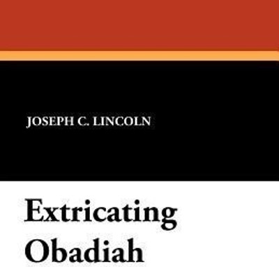 Extricating Obadiah(English, Paperback, Lincoln Joseph C)