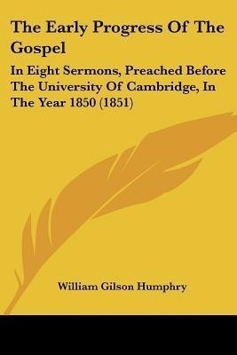 The Early Progress Of The Gospel(English, Paperback, Humphry William Gilson)