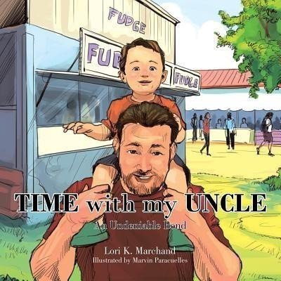 Time with My Uncle(English, Paperback, Marchand Lori K)