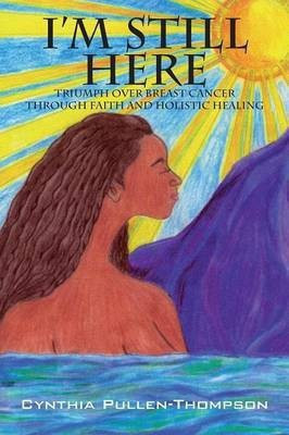 I'm Still Here(English, Paperback, Pullen-Thompson Cynthia)
