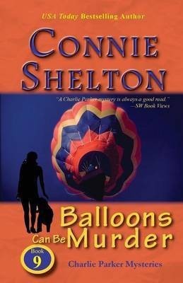 Balloons Can Be Murder(English, Paperback, Shelton Connie)