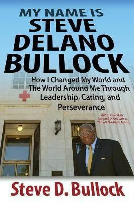 My Name is Steve Delano Bullock(English, Paperback, Bullock Steve D)