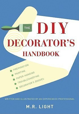 The DIY Decorator's Handbook(English, Hardcover, Light M.R.)