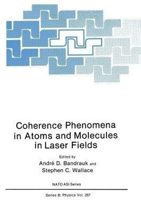 Coherence Phenomena in Atoms and Molecules in Laser Fields(English, Paperback, unknown)