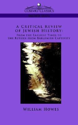 A Critical Review of Jewish History(English, Paperback, Howes William)
