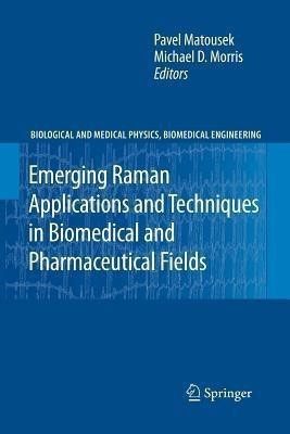 Emerging Raman Applications and Techniques in Biomedical and Pharmaceutical Fields(English, Paperback, unknown)