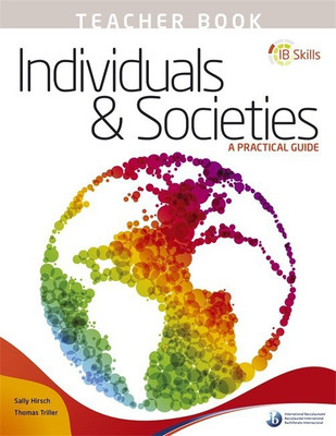 IB Skills: Individuals and Societies - A Practical Guide Teacher's Book(English, Paperback, unknown)