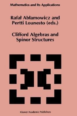 Clifford Algebras and Spinor Structures(English, Hardcover, unknown)