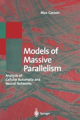 Models of Massive Parallelism(English, Paperback, Garzon Max)