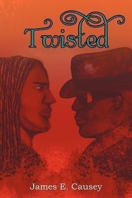 Twisted(English, Paperback, Causey James E)