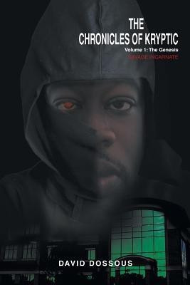 The Chronicles of Kryptic Volume 1(English, Paperback, Dossous David)