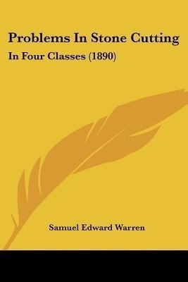 Problems In Stone Cutting(English, Paperback, Warren Samuel Edward)
